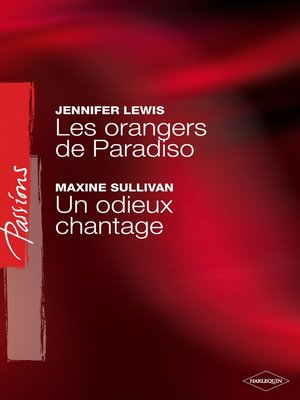 cover image of Les orangers de Paradiso--Un odieux chantage (Harlequin Passions)